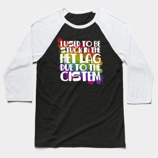 Stuck In Het Lag Rainbow Baseball T-Shirt